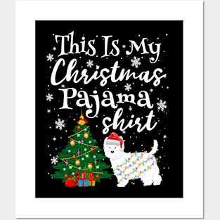 This is my Christmas Pajama Shirt Westie Lover Dog Posters and Art